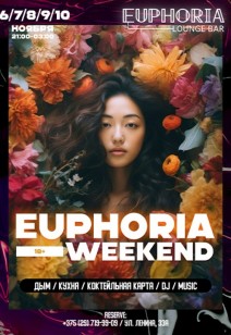 EUPHORIA WEEKEND 18+